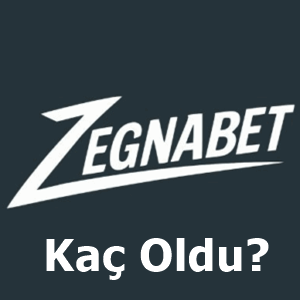 zegnabet kaç oldu