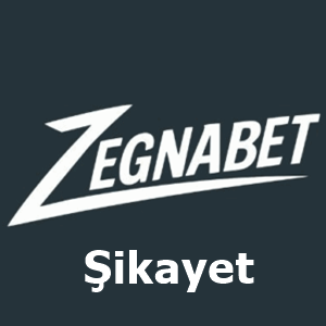 zegnabet şikayet